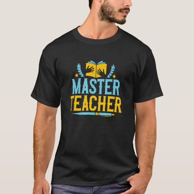 Master Teacher Masterexamen i magisterexamen T Shirt (Framsida)
