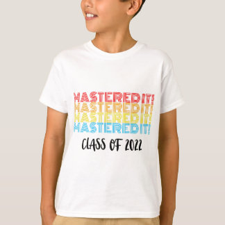 Mastered it 2022 Masters Degree Studenten för hono T Shirt