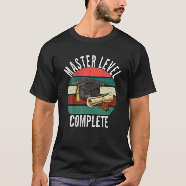 Master's Degree Studenten Master Level Complete D T Shirt (Framsida)