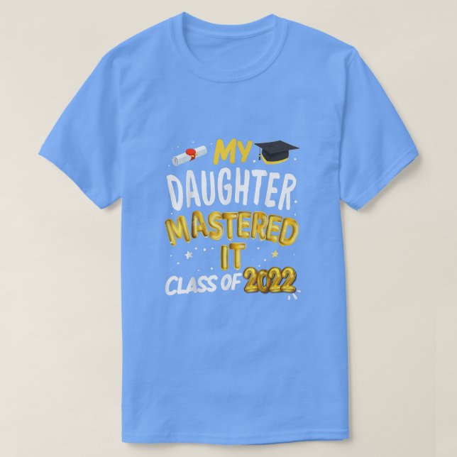 Masters Studenten, min dotter mastade den klass 2 T Shirt (Design framsida)