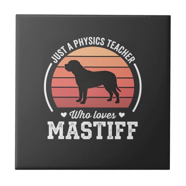 Mastiff Fysiklärare Hundälskare Kakelplatta (Framsidan)
