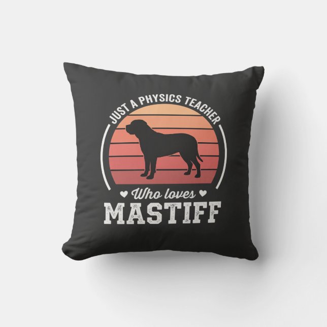 Mastiff Fysiklärare Hundälskare Kudde (Framsida)