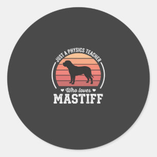 Mastiff Fysiklärare Hundälskare Runt Klistermärke