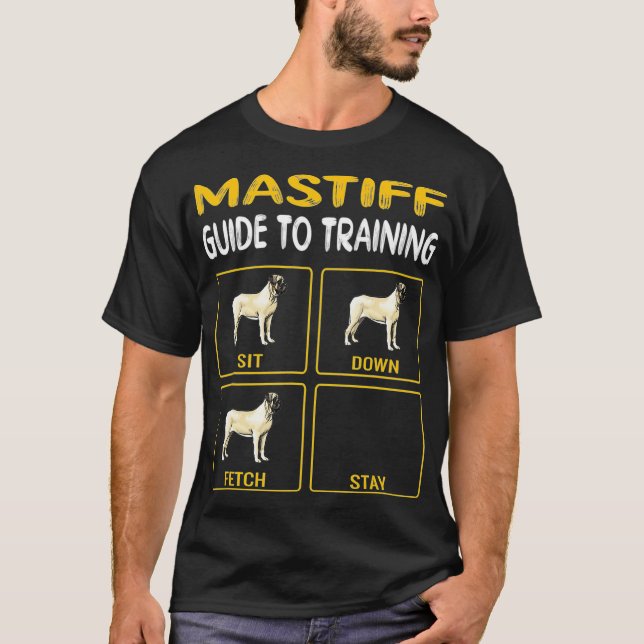 Mastiff Guide to Training Hund Obedience T Shirt (Framsida)