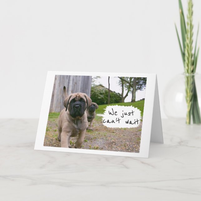MASTIFF KAN INTE VÄNTA PÅ ATT SÄGA *GRATTIS PÅ FÖD KORT (Framsida)