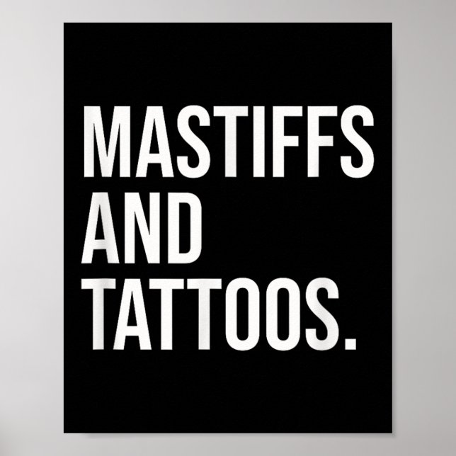 Mastiffs and Tattoos Mastiff Owner Hund Inked Älsk Poster (Framsidan)