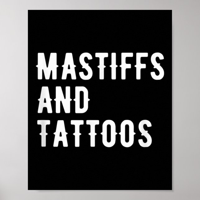 Mastiffs and Tattoos Mastiff Owner Hund Inked Älsk Poster (Framsidan)