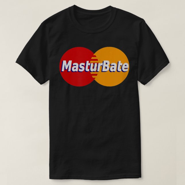 Masturbat T Shirt (Design framsida)