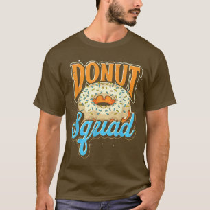 Mat Älskare Doughnut Donut Squad Sweets Don T Shirt
