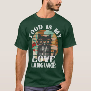 Mat är min Kärlek-språkinställning som gör att Kär T Shirt