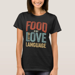 Mat är min Kärlek-språkversion av Dinnerware Gourm T Shirt