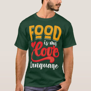 Mat är mitt Kärlek språk 841 T Shirt