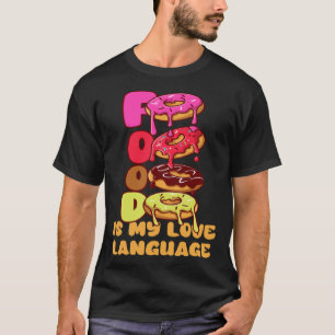 Mat är mitt Kärlek språk Donuts Gourmet Executive T Shirt