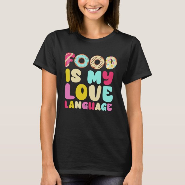 Mat är mitt Kärlek-språk Gourmet Executive Chef Do T Shirt (Framsida)