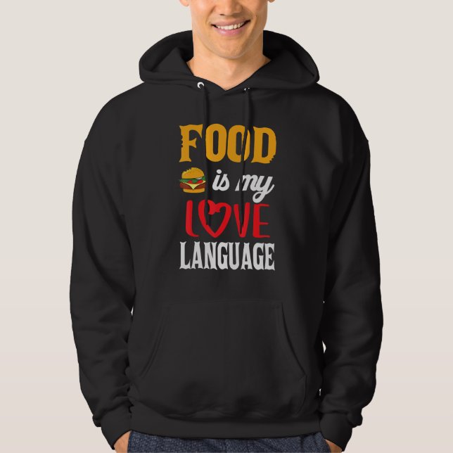 Mat är mitt Kärlek språk Hoodie (Framsida)