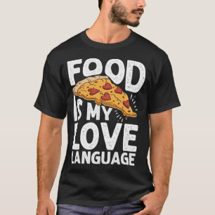 Mat är mitt Kärlek-språk Pizza Art Gourmet Executi T Shirt