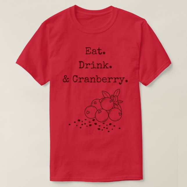 Mat Drink amp Cranberry T Shirt (Design framsida)