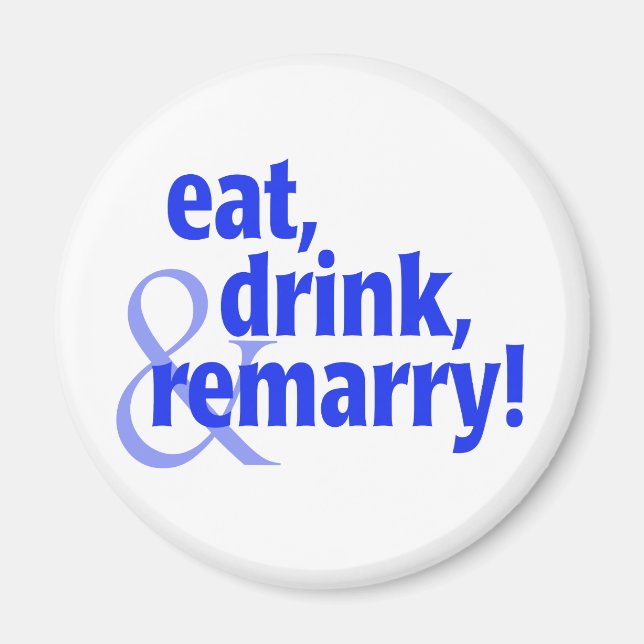 Mat Drink Remarry Magnet (Framsidan)
