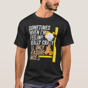 Mät endast träbearbetning med Gång T Shirt