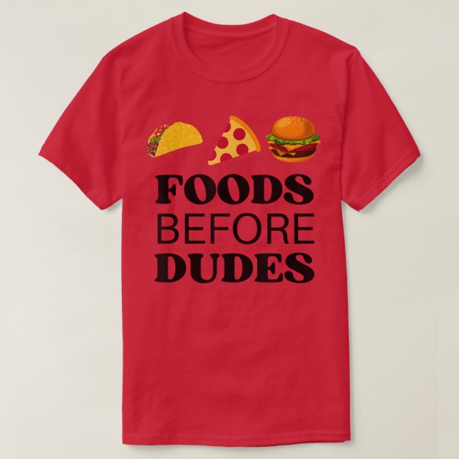 Mat Före Dudes (Taco, Pizza, Burger) T-Shirt (Design framsida)