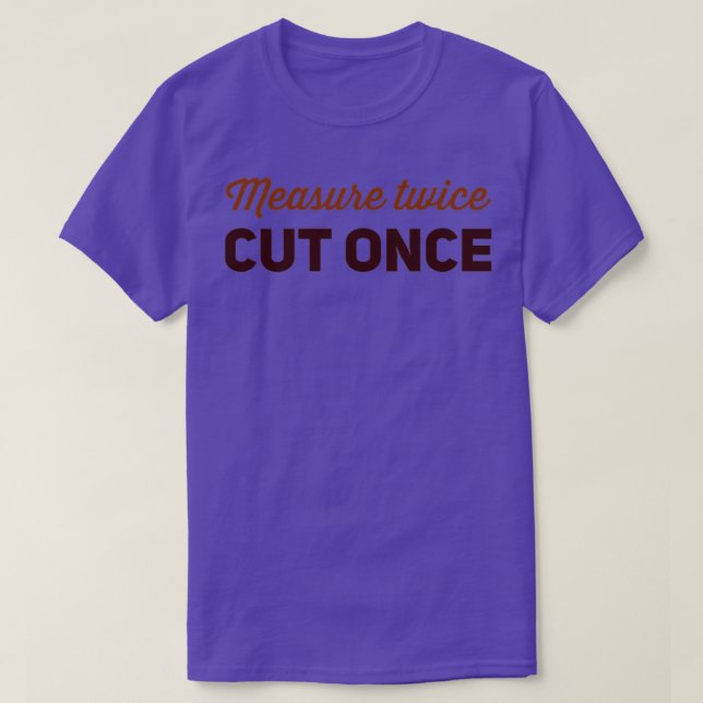 Mät Gång 1 med två skärningar T Shirt (Design framsida)