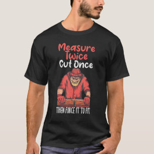 Mät gången två gånger och tvinga den att passa Woo T Shirt
