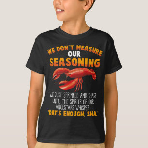 Mät inte säsongsbunden Kräftor Sarkastic Gag T Shirt