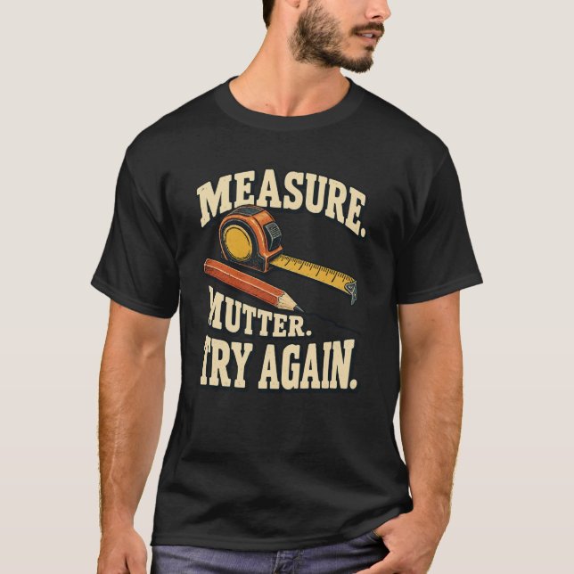 Mät Mutter Försök Igen T Shirt (Framsida)