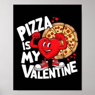 Mat Pizza är min hjärtans starka hjärt-membranvale Poster