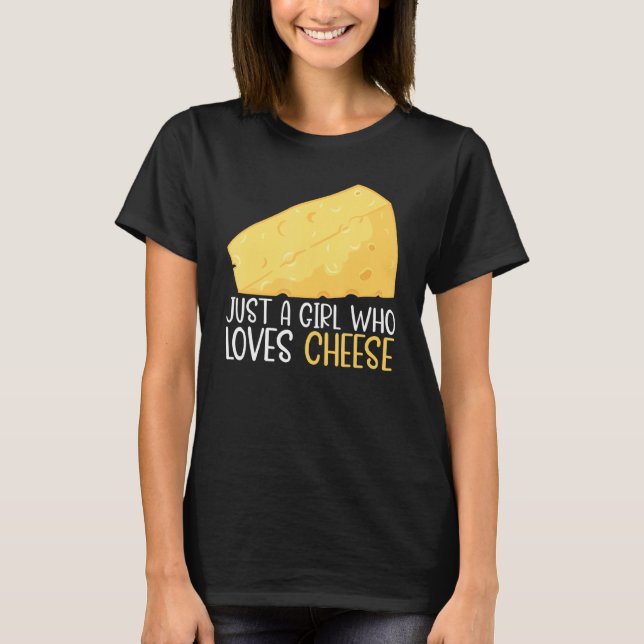 Mat Pun Cheese, bara en flicka som Kärlek Cheese T Shirt (Framsida)
