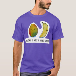 Mat Pun? Det räcker för att tillverka mangobananer T Shirt