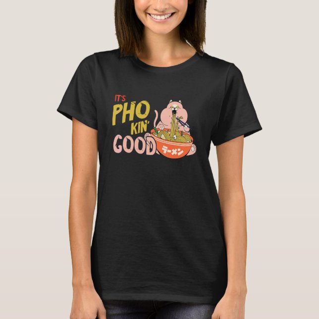 Mat Puns Katt Pho Skål Vietnamesisk Mat  Pho Soppa T Shirt (Framsida)