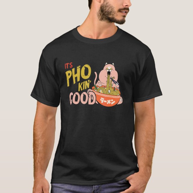 Mat Puns Katt Pho Skål Vietnamesisk Mat  Pho Soppa T Shirt (Framsida)