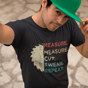 Mät skuren snickarmaterträdsarbetare t shirt