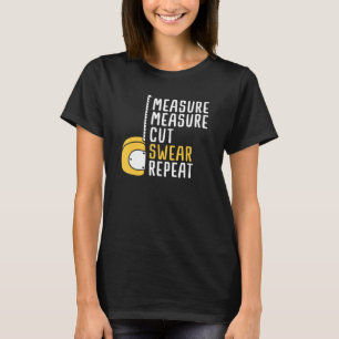 Mät två gånger klippt Gång Svereparation T Shirt