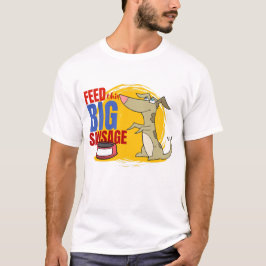 Mata denna stora korv t shirt