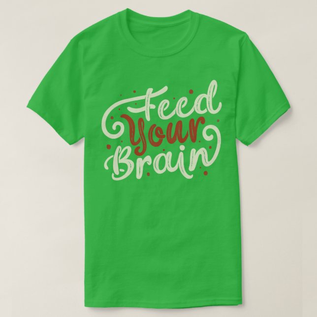 Mata din hjärna av Tobe Fonseca T Shirt (Design framsida)