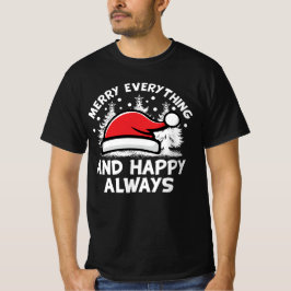 Mata in allt och Lycklig alltid vittext T Shirt