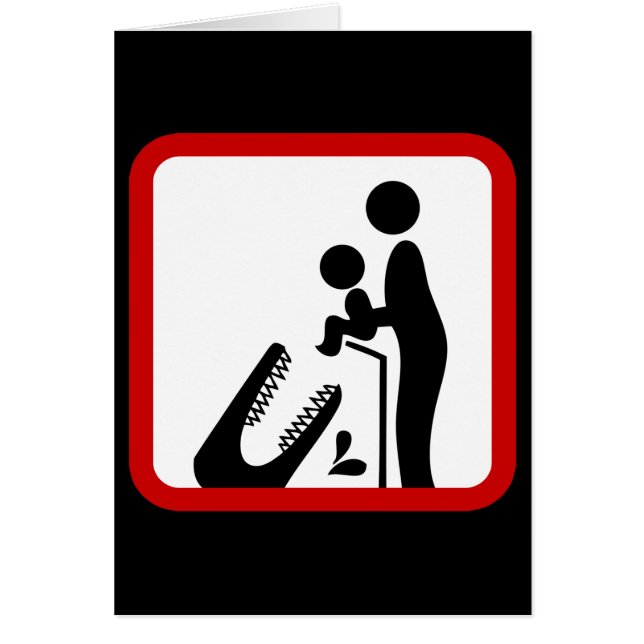 Mata inte Baby till Crokodile Zoo-signalen Hälsningskort (Framsidan)