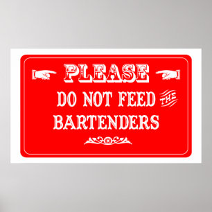 Mata inte bartendersna poster