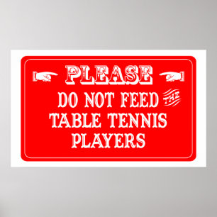 Mata inte bordtennisspelarna poster
