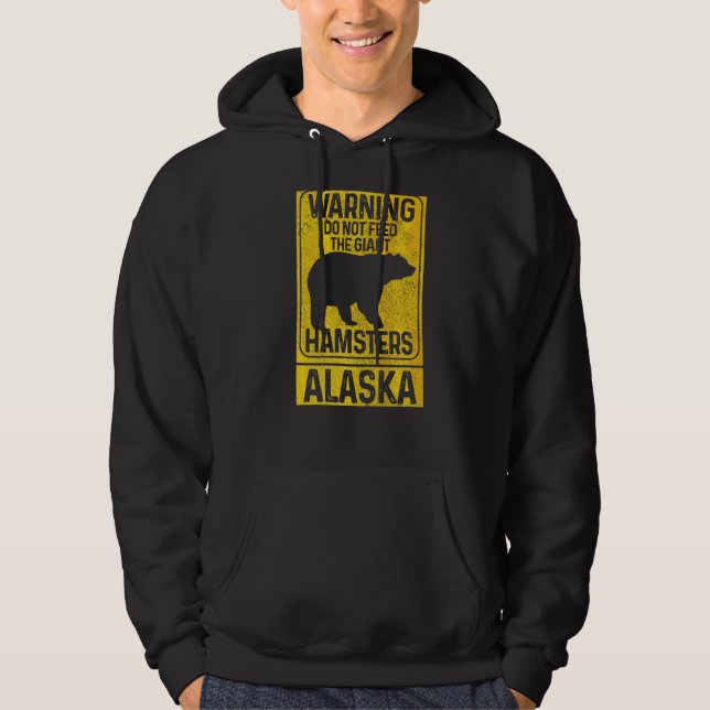Mata inte Giant Hamsters Grizzly Bear Alask Hoodie (Framsida)