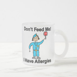 Mata inte mig som jag har allergier frostad glasmugg