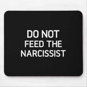 Mata inte Narcissist, Funny, Joke, Sarcasti Musmatta