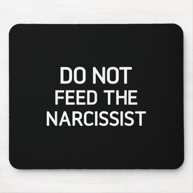 Mata inte Narcissist, Funny, Joke, Sarcasti Musmatta (Framsidan)