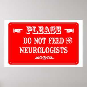 Mata inte neurologistsna poster