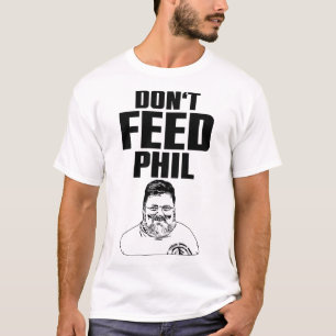 Mata inte Phil T Shirt