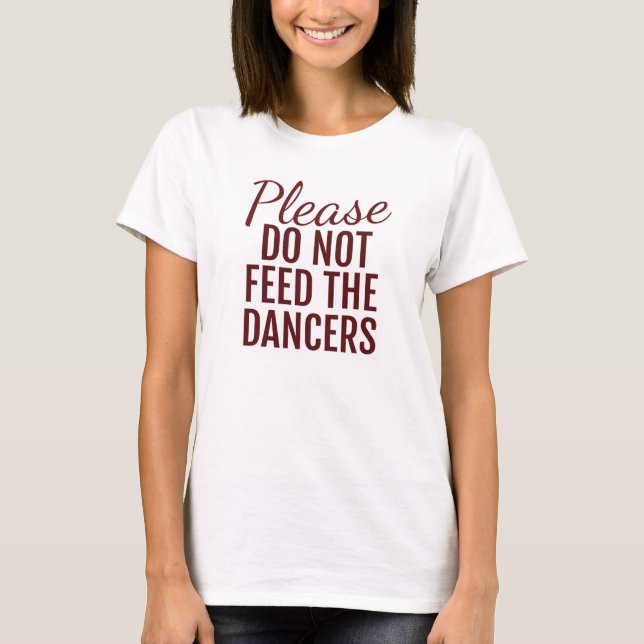 Mata inte Tanken Dancers Sport Tee Shirt (Framsida)