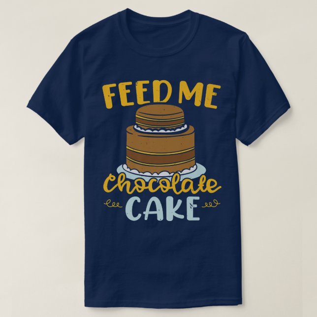 Mata mig chokladkaka Baking Pastries Bakery Owne T Shirt (Design framsida)