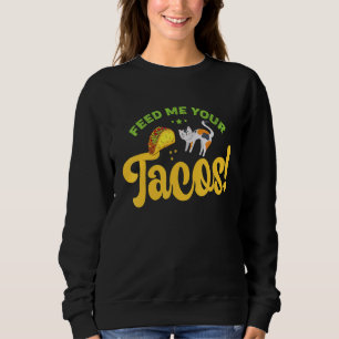 Mata mig din Tacos-flotta. T Shirt